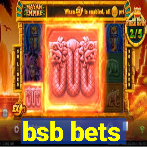 bsb bets